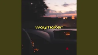 Waymaker