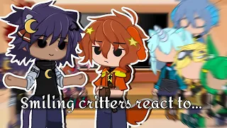 Smiling critters react to..... •| Part 1/ ? |•