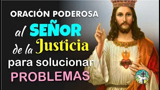 ORACIÓN PODEROSA AL SEÑOR DE LA JUSTICIA, PARA SOLUCIONAR PROBLEMAS, GANAR JUICIOS, OBTENER PERMISOS