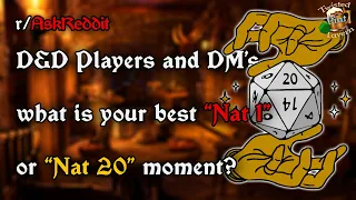 D&D Players and DM's, What is your Funniest "Nat 1" or "Nat 20" moment? | r/AskReddit