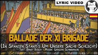 Ballade der XI. Brigade - Ernst Busch [⭐ LYRICS GER/ENG] [German Communist Music]