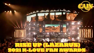 CAIN - Rise Up (Lazarus) - 2021 K-LOVE Fan Awards Performance