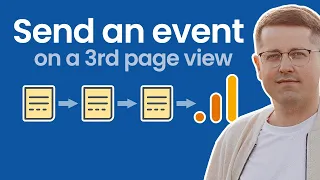 Fire a tag on the 3rd pageview with Google Analytics 4 and Google Tag Manager