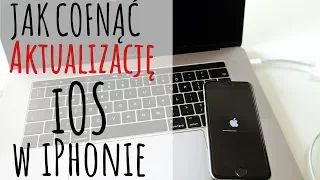 Jak cofnąć AKTUALIZACJĘ iOS w iPhonie?