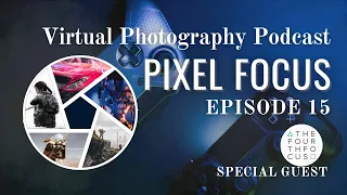 🔴Pixel Rights: Navigating Copyright Ownership In Virtual Photography | Pixel Focus #15