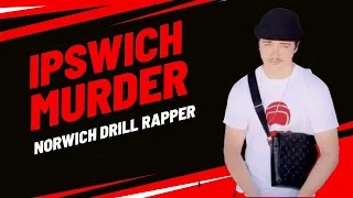 RJ (OTM) Norwich drill rapper murdered in Ipswich