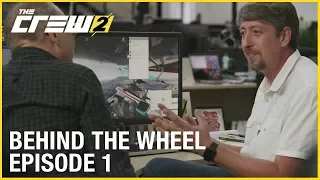 The Crew 2: Studio Update - Behind the Wheel #1 | Behind The Scenes | Ubisoft [NA]