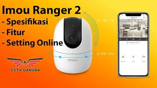 CCTV Imou Ranger 2 - Setting Online - Spesifikasi - Fitur | CCTV GARUDA