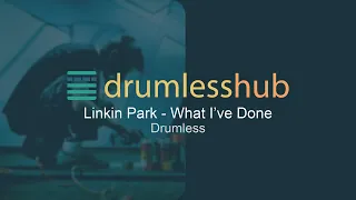 Linkin Park - What I've Done - Drumless Music & Metronome