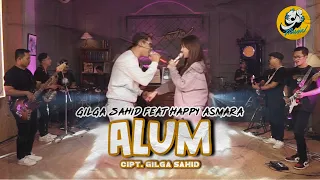 GILGA SAHID FT HAPPY ASMARA - ALUM (Official Live Music)