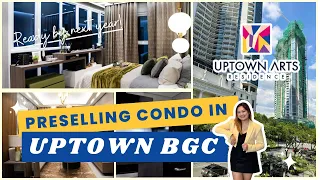 PRESELLING CONDO IN UPTOWN BGC - Uptown Arts Residence (Ready by next year!)