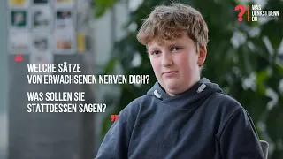 "Welche Sätze von Eltern und Lehrern nerven dich?" - Jugendliche erzählen...