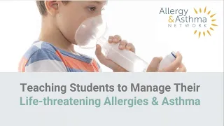 Teaching Students to Self-Manage their Asthma & Allergies