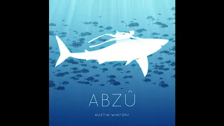 ABZÛ [OST] by Austin Wintory | Full Album