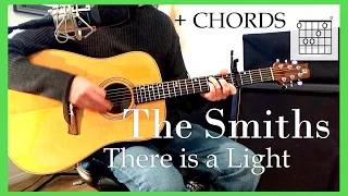The Smiths - There is a light that never goes out (cover + guitar chords) How to Play 2021