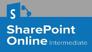 SharePoint Online Intermediate Tutorial