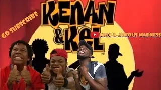 Kenan and Kel Tribute | MISC-L-ANEOUS MADNESS
