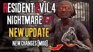 RESIDENT EVIL 4 NIGHTMARE MOD UPDATE (NIGHTMARE v1.7)