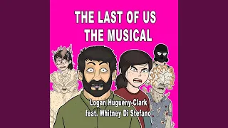 The Last of Us the Musical (feat. Whitney Di Stefano)