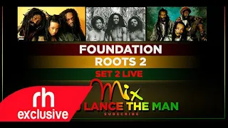 FOUNDATION  REGGAE ROOTS MIX 2020   DJ LANCE THE MAN /RHRADIO.COM