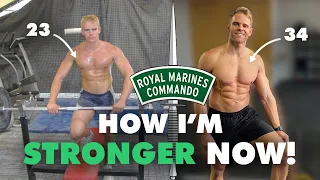 5 Ways: I'm STRONGER Now Than As A ROYAL MARINE....