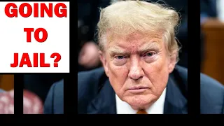 TRUMP GUILTY: Is He Going to Jail?