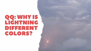 Quick Question: Why is Lightning Different Colors?