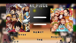 supernovas react to muguiwaras (one piece)/[gacha club]/{no shipps}