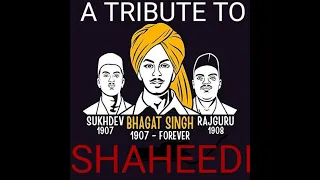 SHAHEEDI (TRIBUTE TO BHAGAT SINGH RAJGURU SUKHDEV)|DDRAPPER|