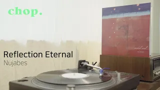 [LP PLAY] Reflection Eternal - Nujabes