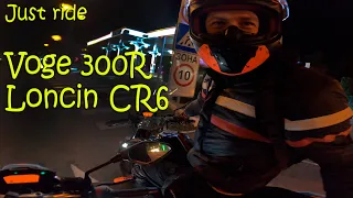 Just ride! Voge 300R | Loncin CR6
