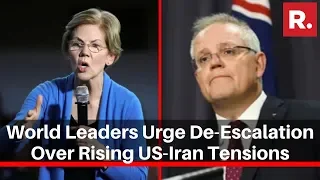World Leaders Urge De-Escalation Over Rising US-Iran Tensions