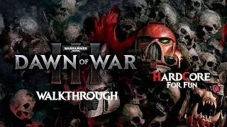 Warhammer 40000: Dawn of War III - 01 - Оборона Крепости Варлоков