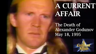 REPORT: The Death of Alexander Godunov - A Current Affair May 18, 1995