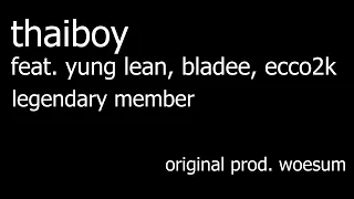 thaiboy feat. yung lean, bladee, ecco2k - legendary member HAPPY REMIX (SPED UP)