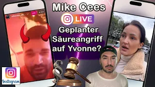 SÄUREANGRIFF auf Yvonne?! Mike Cees geht LIVE und beleidigt: H5RENSOHN! Bedroht Ramon Wagner. | TANA