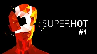 Прохождение игры Super Hot #1