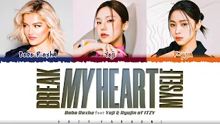 Bebe Rexha - 'Break My Heart Myself' (feat. YEJI & RYUJIN of ITZY) Lyrics [Color Coded_Eng]