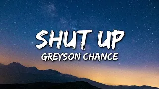 Greyson Chance - Shut Up (Lyrics)