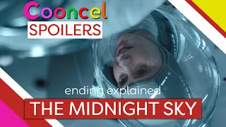 The Midnight Sky Ending Explained (Spoilers)