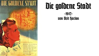 Die goldene Stadt (1942, Harlan) SPIELFILM ÜBER BÖHMEN