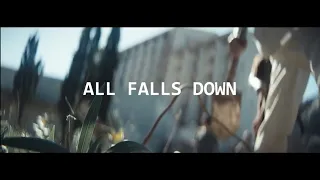 ALL FALLS DOWN  ( 英文字幕 )