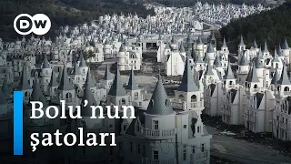 Bolu'da Araplar için inşa edilen "şatolar" elde kaldı - DW Türkçe