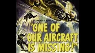 One Of Our Aircraft Is Missing (1942) HQ