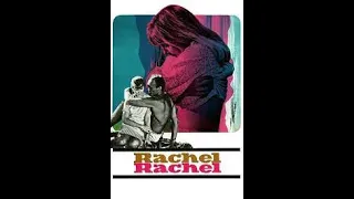 Middle-aged Virgin Joanne Woodward Finds Herself in Paul Newman's "Rachel, Rachel" 1968 (FULL FILM)