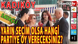 (SAYAÇLI SEÇİM ANKETİ)KADIKÖY'DE HALK'A SORDUK HAFTA SONU SEÇİM OLSA HANGİ PARTİYE OY VERECEKSİNİZ ?