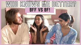 who knows me better? (best friend vs boyfriend!)