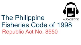 The Philippine Fisheries Code of 1998 Audiobook Reviewer