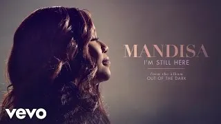 Mandisa - I'm Still Here (Audio)