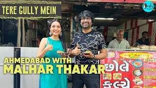 Exploring Ahmedabad With Actor Malhar Thakar | Tere Gully Mein Ep 44 | Curly Tales